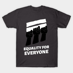 Equality for everyone. No racism T-Shirt